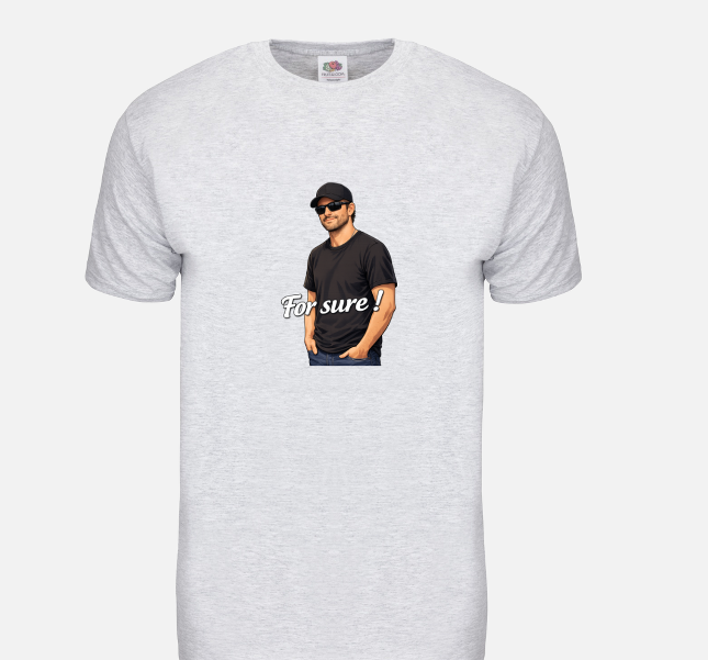 Fruit of the Loom® unisex t-shirt / For sure! 